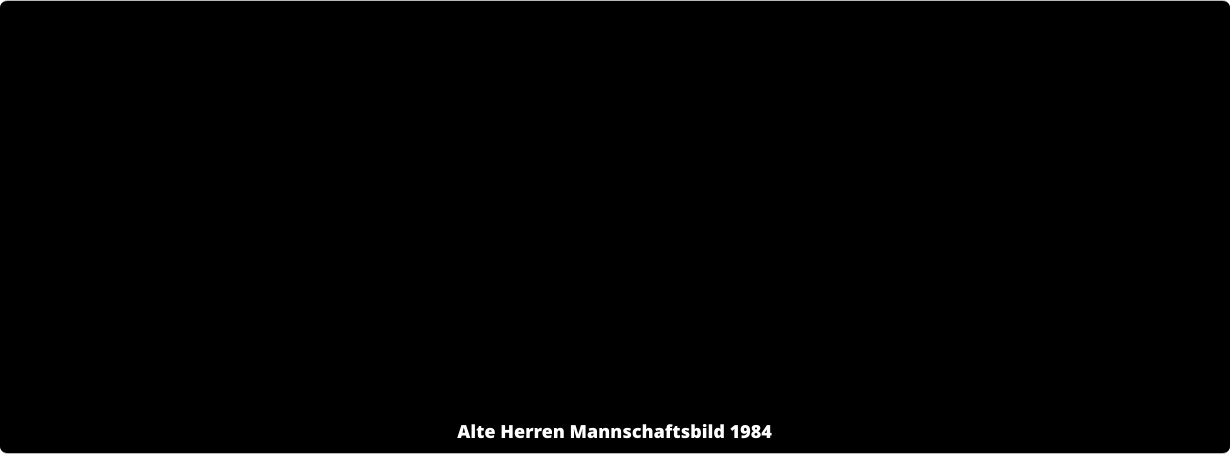 Alte Herren Mannschaftsbild 1984