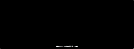 Mannschaftsbild 1993